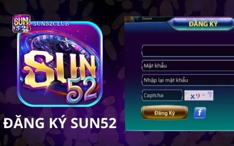 Đăng ký tài khoản Sun52 – Tham gia cộng đồng game thủ Đăng ký tài khoản Sun52 – Tham gia cộng đồng game thủ