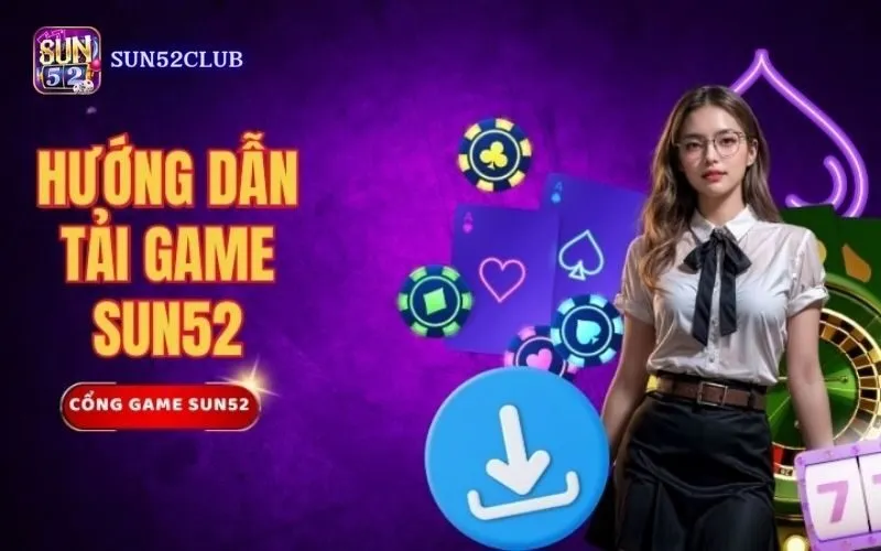 Hình ảnh Huong Dan Cai Dat App Sun52 2 trong bài viết Hướng dẫn cài đặt app Sun52: Trải nghiệm game bài hấp dẫn. Hướng dẫn cài đặt app Sun52
