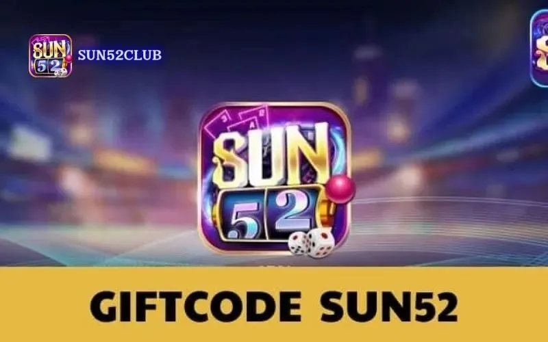 Hướng dẫn nhận giftcode Sun52: Cơ hội nhận quà giá trị Hướng dẫn nhận giftcode Sun52: Cơ hội nhận quà giá trị