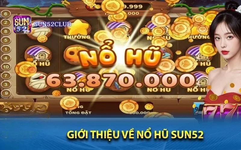 Hình ảnh Tham Gia Su Kien No Hu Sun52 3 trong bài viết Tham gia sự kiện nổ hũ Sun52: 5 lý do bạn không nên bỏ lỡ. Tham gia sự kiện nổ hũ Sun52