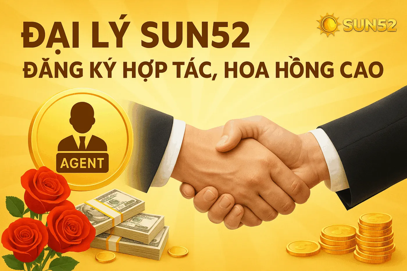 Đại Lý Sun52 – Đăng Ký Hợp Tác, Hoa Hồng Cao Đại Lý Sun52 – Đăng Ký Hợp Tác, Hoa Hồng Cao